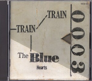 THE BLUE HEARTS / ザ・ブルーハーツ / TRAIN-TRAIN /中古CD!!68839/C
