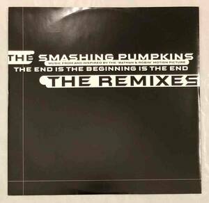 ■1997年 UK盤 オリジナル THE SMASHING PUMPKINS - The End Is The Beginning Is The End (The Remixes) 12”EP W0410T Warner Bros.