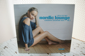 VA「nordic lounge Vol.3」 A MIX OF THE FINEST SCANDINAVIAN CONTEMPORARY MUSIC