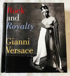 【洋書】ヴェルサーチ / Rock and Royalty Gianni Versace / ファッションデザイナー