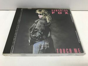 CD/SAMANTHA FOX TOUCH ME/SAMANTHA FOX/ZOMBA PRODUCTIONS LIMITED/32XB-115/【M001】