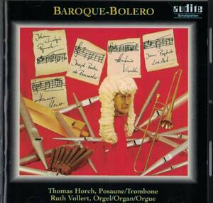 [トロンボーンCD] Thomas Horch - Baroque-Bolero トーマス・ホルヒ バロック・ボレロ