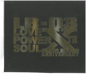 LB-03 10th Anniversary LOVE×POWER×SOUL MIXED by DJ HAZIME / オムニバス（歌詞カードなし）　CD