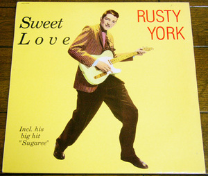 Rusty York - Sweet Love - LP / 50s,ロカビリー,Sugaree,The Girl Can