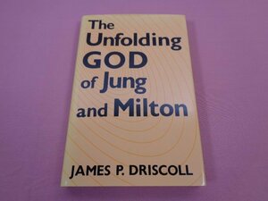 ★洋書　『 The Unfolding God of Jung and Milton　Studies in the English Renaissance 』　James P. Driscoll