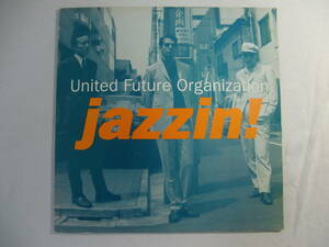 United Future Organization U.F.O. / Jazzin!