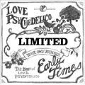 Early Times LOVE PSYCHEDELICO CD
