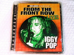 DVDオーディオAudio最高音質!!イギー・ポップFrom the Front Row Live/Iggy Pop超傑作超人気・超極上パンクロック!!ライブ臨場感!!超超レア