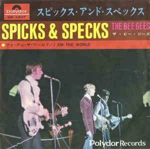 7 Bee Gees Spicks & Specks / I Am The World DP1607 POLYDOR /00080