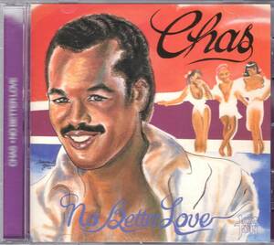 ☆CHAS(Charles Green)/No Better Love◆85年発表のLPはメガレアで知られる唯一作にして80’s モダン・ソウルの大名盤◇初CD化＆激レア廃盤