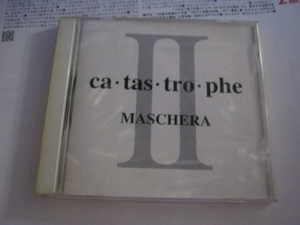 MASCHERA マスケラ / カタストロフィーⅡCD