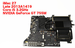 Apple iMac 27 Late 2013 A1419 Core i5 3.2GHz NVIDIA GeForce GT 755M ロジックボード 中古品　2-1005-5 マザーボード