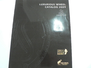 ▲カタログ/LUXURIOUS WHEEL CATALOG 2009