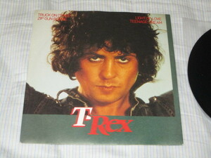 T.REX T・レックス TRUCK ON ( TYKE ) ZIP GUN BOOGIE TEENAGE DREAM LIGHT OF LOVE 英 EP マーク・ボラン ティラノザウルス・レックス