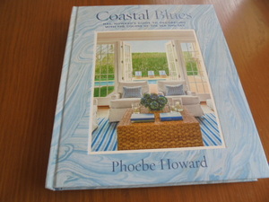 洋書ハワード夫人の青いインテリア　Coastal Blues　美しい青色の配色を使った装飾　ビーチハウス　コテージ　家具　装飾　