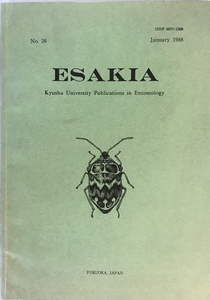 ESAKIA no.26(英文)　九州大学農学部昆虫学教室.編　九州大学農学部附属彦山生物研究所　1988年1月