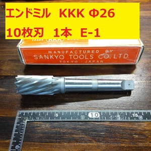 エンドミル　KKK SANKYO TOOL Φ26　10枚刃　1本　E-1
