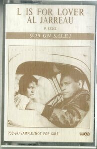 F00025443/カセット/アル・ジャロウ (AL JARREAU)「L Is For Lover (1986年・PSC-97・宣伝盤・NILE RODGERSプロデュース・ソウルジャズ・