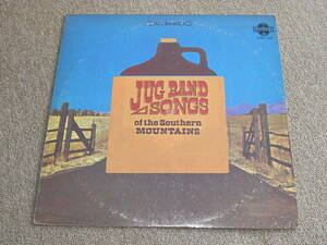 JUG BAND SONGS OF THE SOUTHERN MOUNTAINS