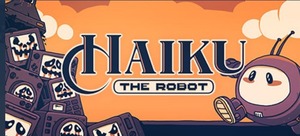 即決 Haiku the Robot / ハイク・ザ・ロボット *日本語対応*　 STEAMストアの評価　非常に好評