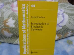 （洋書）Introduction to Stochastic Networks (Stochastic Modelling and Applied Probability 44)