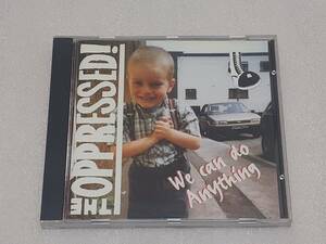 THE OPPRESSED!/WE CAN DO ANYTHING 輸入盤CD UK PUNK Oi! 94年作 SKINHEAD