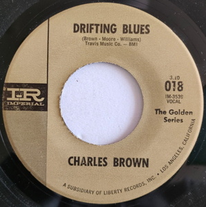 Charles Brown【US盤 Blues 7" Single】 Drifting Blues / Black Night (Imperial 018) 1968年 / チャールズ・ブラウン