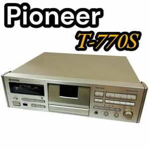 Pioneer カセットデッキ T-770S (パイオニア ステレオカセットデッキ オーディオ機器 )