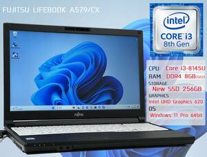 □【Core i3/第8世代/新品SSD/Win11】 FUJITSU LIFEBOOK A579/CX Core i3-8145U RAM 8GB SSD 256GB Intel UHD Graphics 620 □ W01-0307