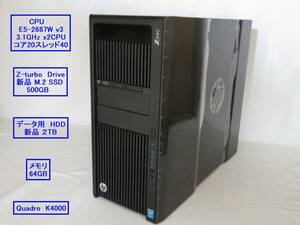 HP Z840 Workstation / Xeon E5-2687Wv3 3.10GHz 2 / 64GB / M.2 512GB / 2TB HDD / Quadro K4000 /DVDROM