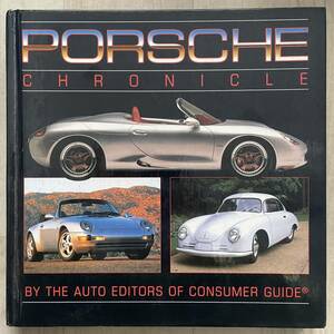 Porsche Chronicle by Auto Editors of Consumer Guide 1995年 ポルシェ クロニクル 911 914 924 944 968 928 カタログ 写真集 歴史 年代記