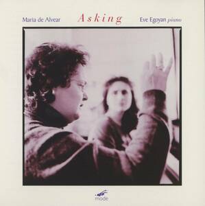 Maria De Alvear, Eve Egoyan - Asking