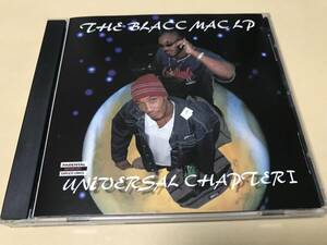THE BLACC MAC LP/UNIVERSAL CHAPTER 1/G-Rap/G-LUV/B.BLACC/MAC-V
