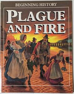 Beginning History「Plague and Fire」災害と火事/ペストとその終息/イングランドの歴史/社会/図版多数/ペーパーバック/英語