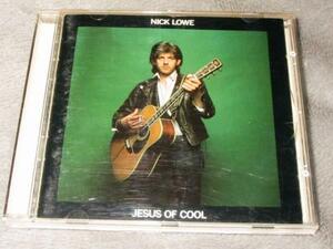 ★NICK LOWE(ニックロウ)【JESUS OF COOL】CD[輸入盤]・・・Music for Money/Little Hitler/Shake and Pop/Nutted by Reality/Rollers Show