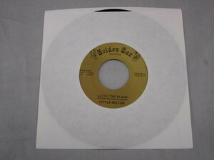 【BLUES７”】LITTLE MILTON / CATCH THE PLANE、BELIEVE IN ME