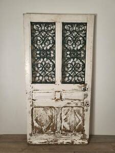 フランス アンティーク 　ウッドドア　鋳鉄デコレーション付き　美しいドア　　ショップデイスプレイ　店舗什器