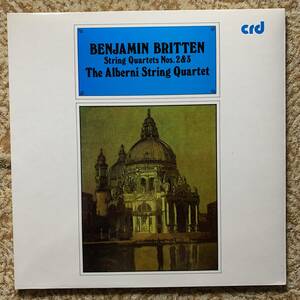 LP★英crd　CRD1095★ブリテン「弦楽四重奏曲第２番、第３番」【アルバーニ弦楽四重奏団】