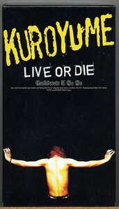 即決◇ 黒夢　LIVE OR DIE　Corkscrew A Go Go 【VHS】