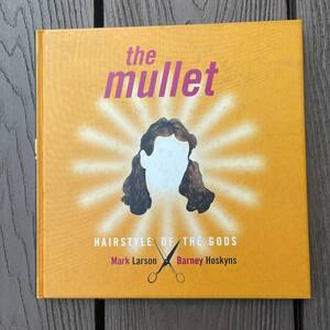 The Mallet マレット　ヘアスタイル　ブック　1980`S スタイル　洋書