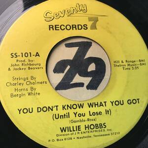 試聴 ナッシュビル・サザン・ソウル WILLIE HOBBS YOU DON’T KNOW WHAT YOU GOT / WHERE DID I GO WRONG 両面EX+ 