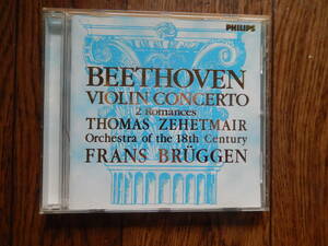 Beethoven　Thomas Zehetmair, Orchestra Of The 18th Century, Frans Brggen Violin Concerto 2 Romances