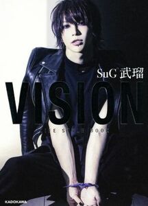 ＶＩＳＩＯＮ ＬＩＦＥ　ＳＴＹＬＥ　ＢＯＯＫ／ＳｕＧ　武瑠(著者)