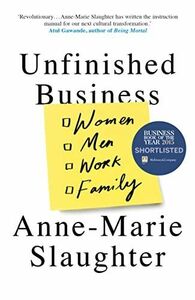 [A12257268]Unfinished Business: Women Men Work Family