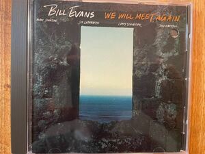 CD BILL EVANS / WE WILL MEET AGAIN
