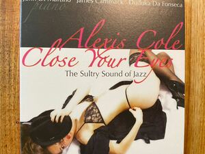 CD ALEXIS COLE / CLOSE YOUR EYES