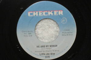 USシングル盤45’ Little Joe Blue : Me And My Woman / My Heart Beats Like A Drum　(Checker 1173) 　C☆