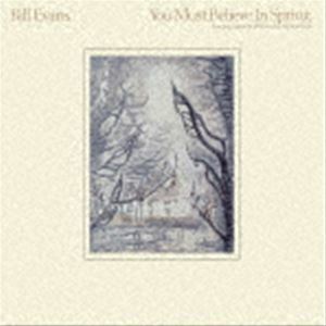 ユー・マスト・ビリーヴ・イン・スプリング ＋3（限定盤／SHM-SACD） ビル・エヴァンス（p）