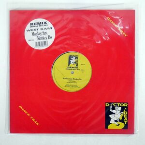 WESTBAM/MONKEY SAY, MONKEY DO REMIX/DANCE TRAX DRXZ 612 12