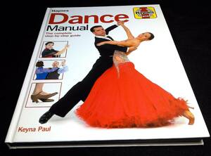 ＜洋書＞ヘインズ・ダンス・マニュアル『Haynes　Dance Manual』～初心者向け/タップダンス、ワルツ、ジャズダンス、フラメンコ、バレエ他